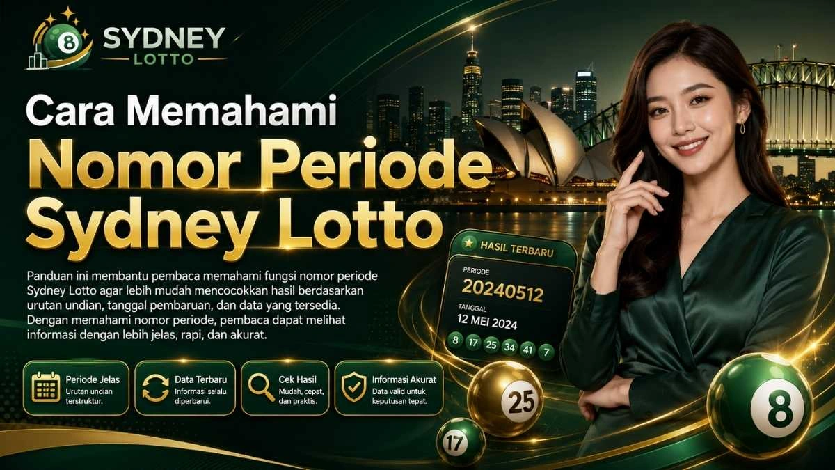 Cara Memahami Nomor Periode Sydney Lotto